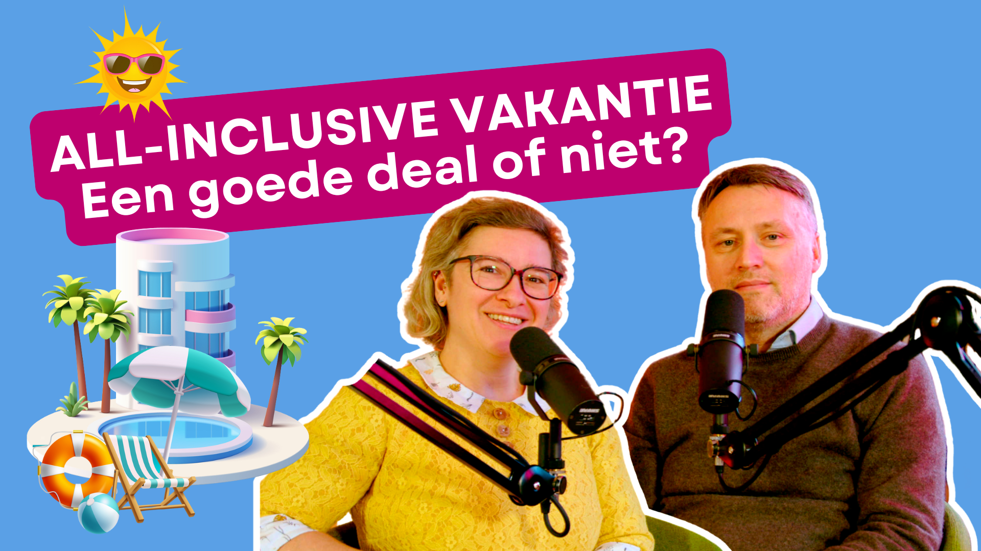 All-inclusive vakantie videopodcast